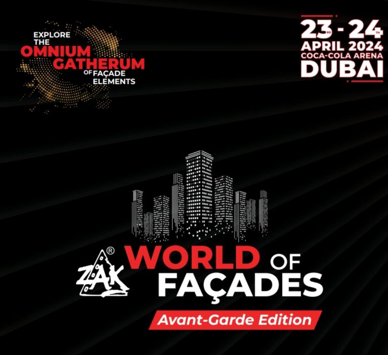 ZAK World of facades event in Dubai 2024